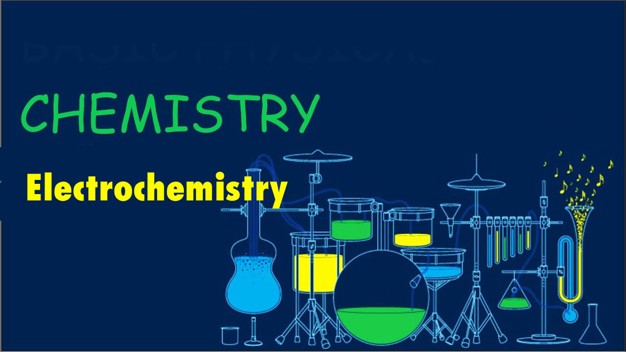 ELECTROCHEMISTRY