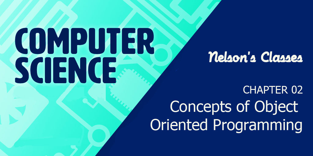 CONCEPTS OF OBJECT ORIENTED PROGRAMMING