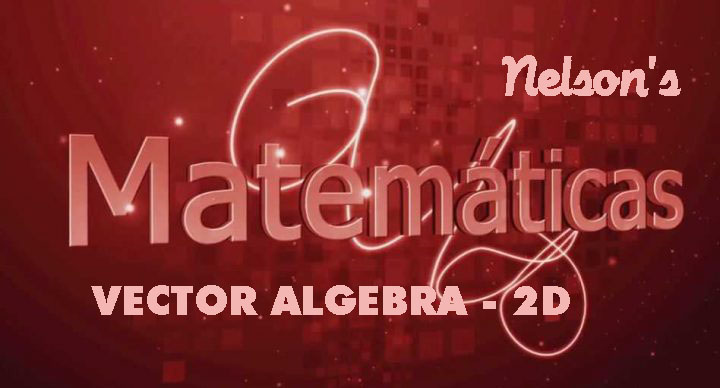 VECTOR ALGEBRA 2D
