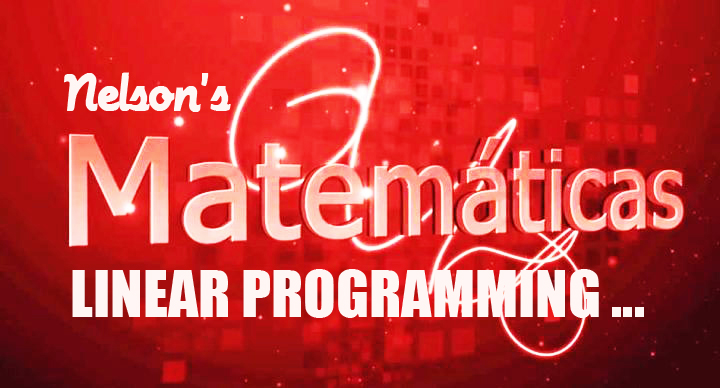 LINEAR PROGRAMMING…