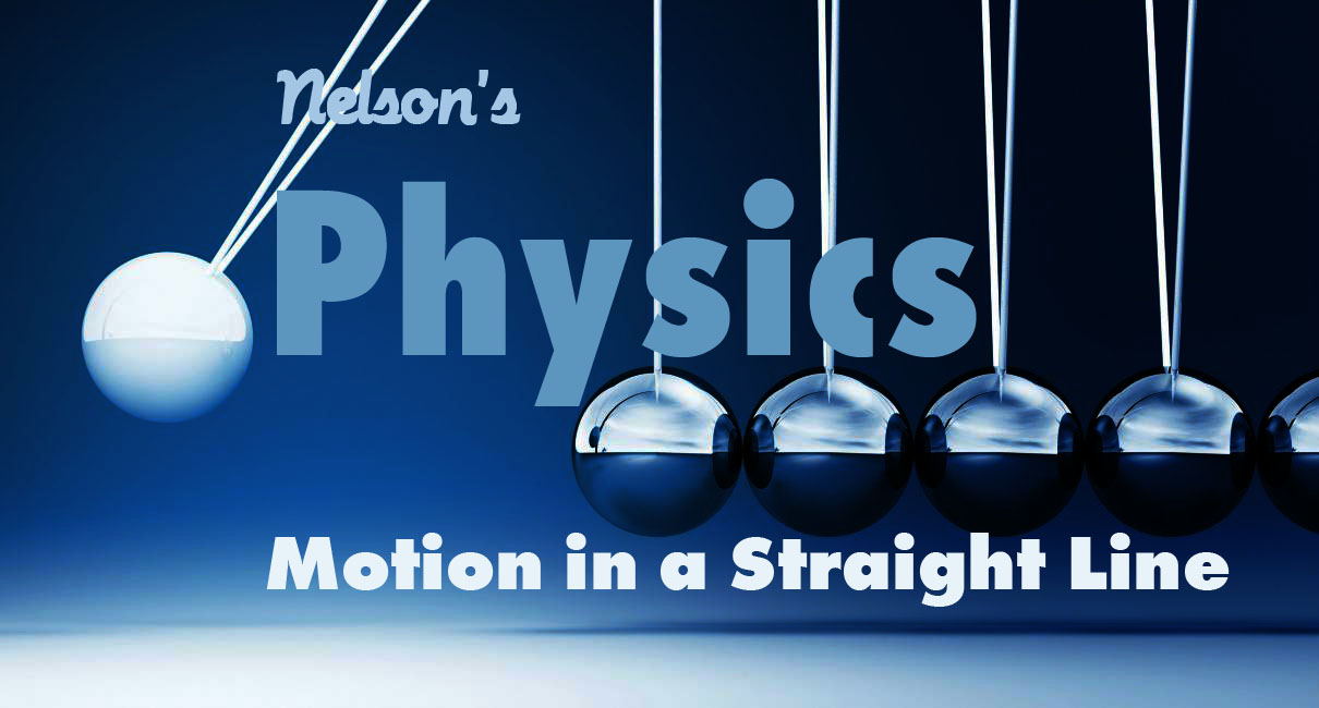 MOTION IN A STRAIGHT LINE