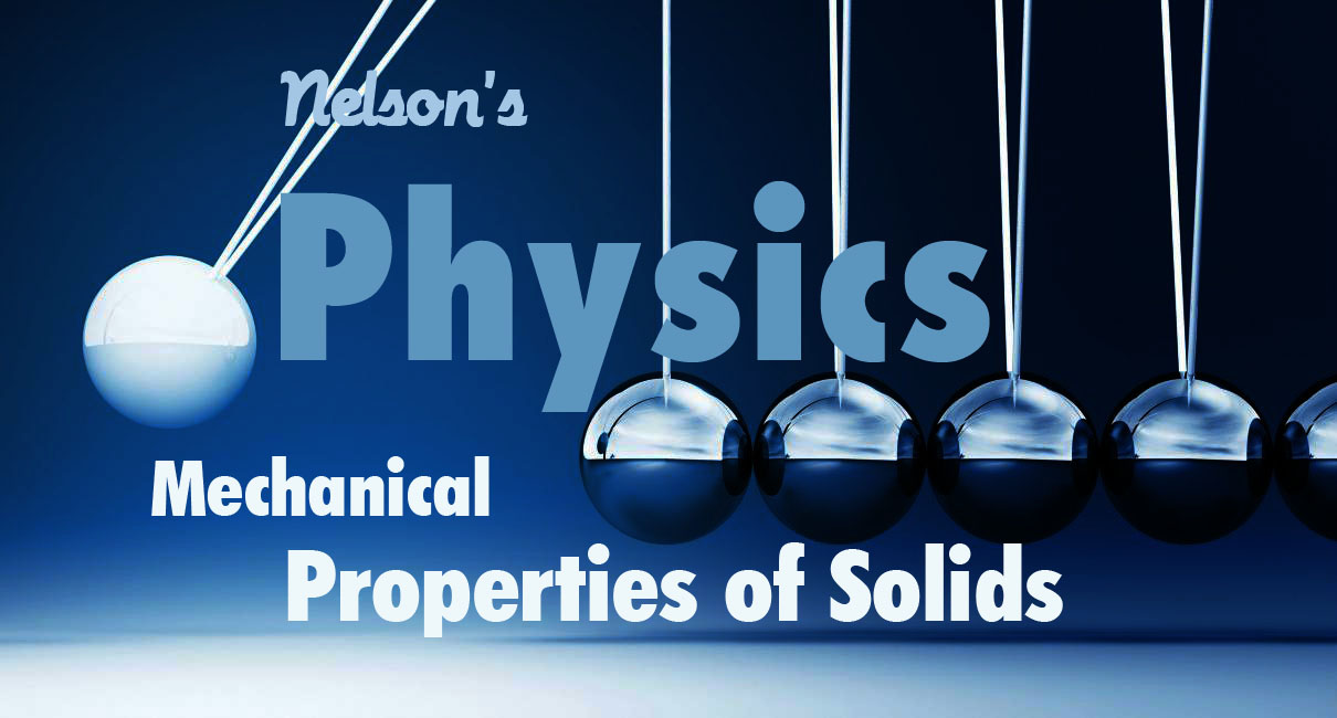 MECHANICAL PROPERTIES OF SOLIDS