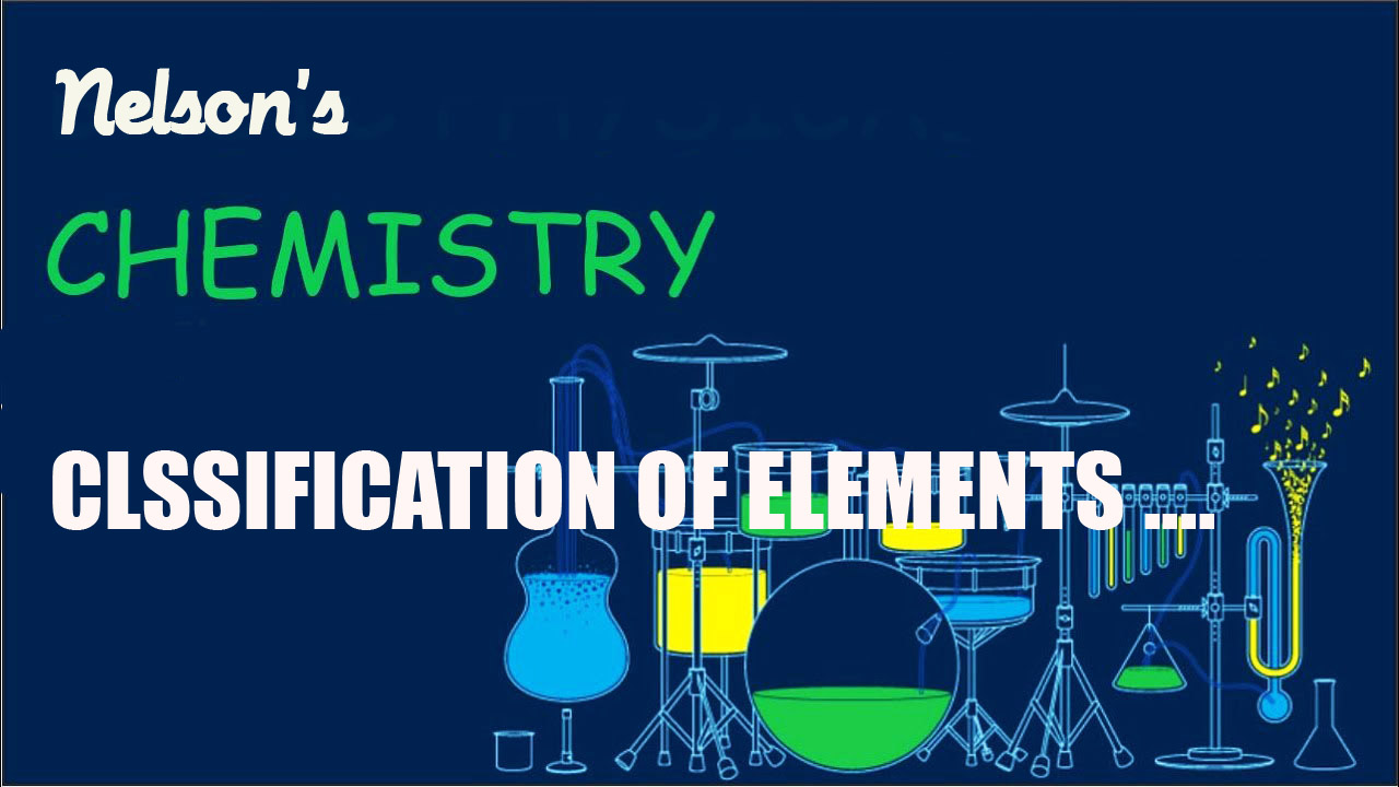 CLASSIFICATION OF  ELEMENTS….